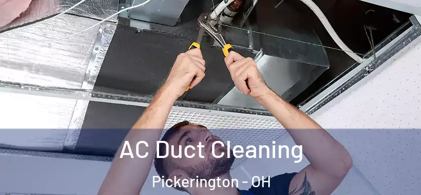  AC Duct Cleaning Pickerington - OH